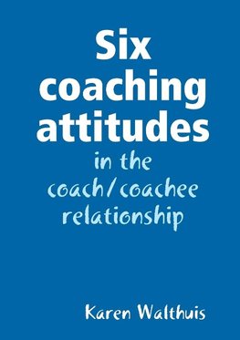 Six coaching attitudes