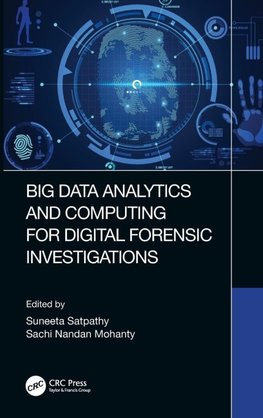 Big Data Analytics and Computing for Digital Forensic Investigations