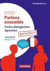 Parlons ensemble - Freies dialogisches Sprechen - Klasse 6-8