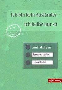 Ich bin kein Ausländer, ich heiße nur so