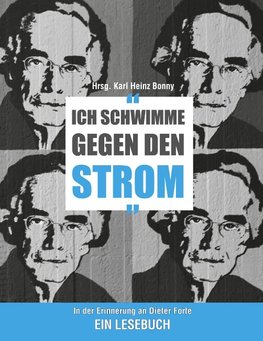 Ich schwimme gegen den Strom