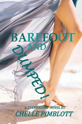 Barefoot and Dumped!