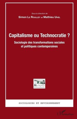 Capitalisme ou Technocratie ?