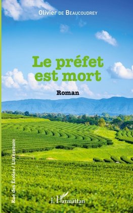 Le préfet est mort