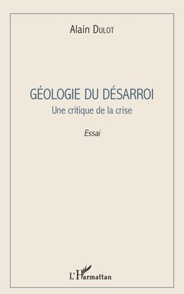 Géologie du désarroi