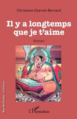 Il y a longtemps que je t'aime