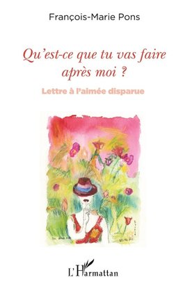 Qu'est-ce que tu vas faire après moi ?
