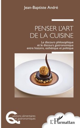 Penser l'art de la cuisine