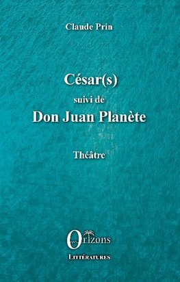 César(s) suivi de Don Juan PLanète