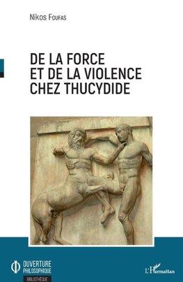 De la force et de la violence chez Thucydide