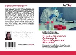 Revisión documental: Aplicación de Bacteriófagos como Alternativa