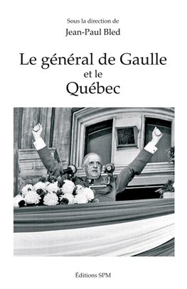 Le général de Gaulle et le Québec
