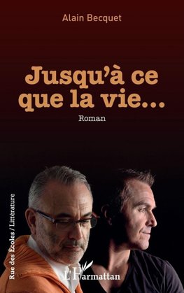 Jusqu'à ce que la vie...