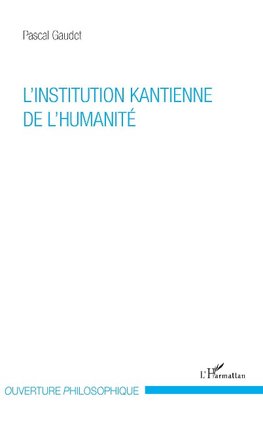 L'institution kantienne de l'humanité