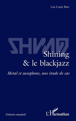 Shining & le blackjazz