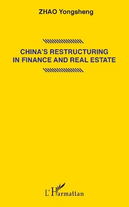 China's restructuring in finance and real estate
