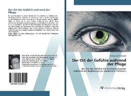 Der Ort der Gefühle während der Pflege