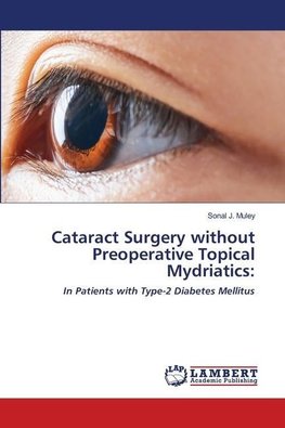 Cataract Surgery without Preoperative Topical Mydriatics: