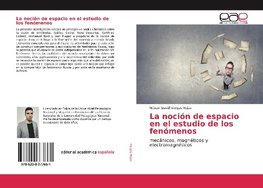 La noción de espacio en el estudio de los fenómenos