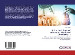 A Practical Book of Advanced Medicinal Chemistry - I