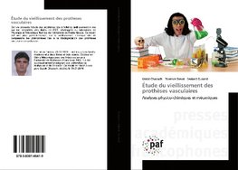 Étude du vieillissement des prothèses vasculaires