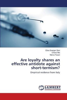 Are loyalty shares an effective antidote against short-termism?