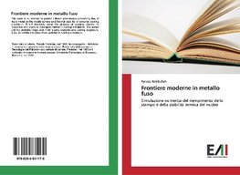 Frontiere moderne in metallo fuso