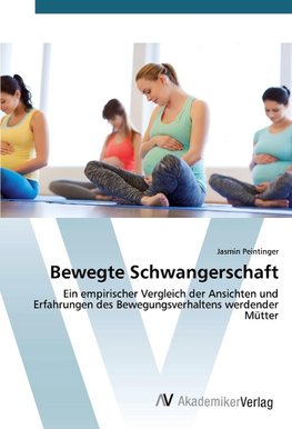Bewegte Schwangerschaft