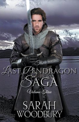 The Last Pendragon Saga Volume 3