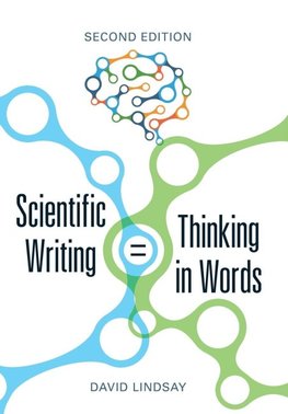 Scientific Writing = Thinking in Words