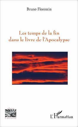 Les temps de la fin dans le livre de l'Apocalypse