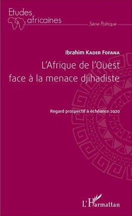 L'Afrique de l'Ouest face à la menace djihadiste