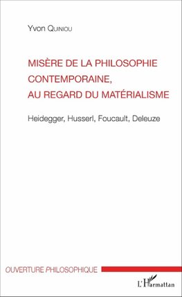 Misère de la philosophie contemporaine, au regard du matérialisme