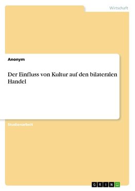 Der Einfluss von Kultur auf den bilateralen Handel