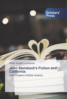 John Steinbeck's Fiction and California:
