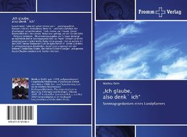 "Ich glaube, also denk` ich"