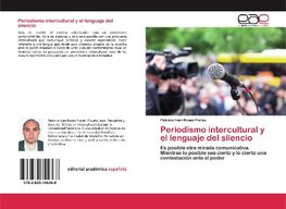 Periodismo intercultural y el lenguaje del silencio