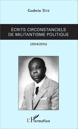 Ecrits circonstanciels de militantisme politique