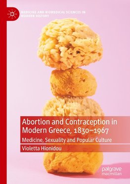Abortion and Contraception in Modern Greece, 1830-1967