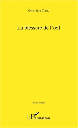 Blessure de l'oeil