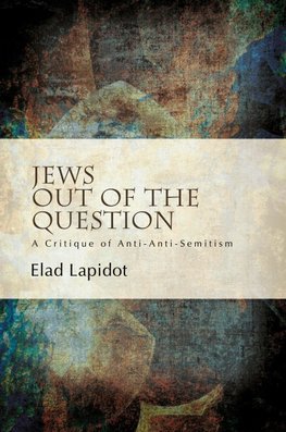 Jews Out of the Question