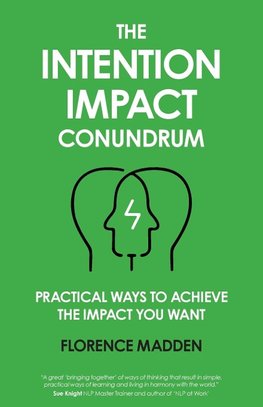 The Intention Impact Conundrum