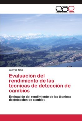 Evaluación del rendimiento de las técnicas de detección de cambios