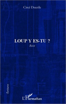 Loup y es-tu ?