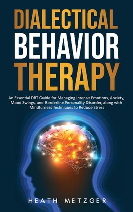 Dialectical Behavior Therapy