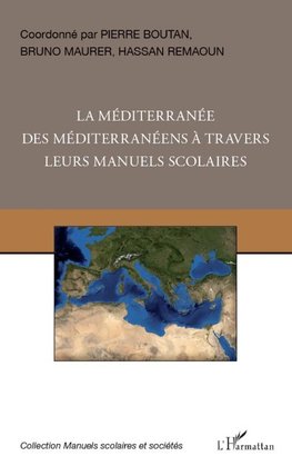 La Méditerranée des Méditerranéens à travers leurs manuels scolaires