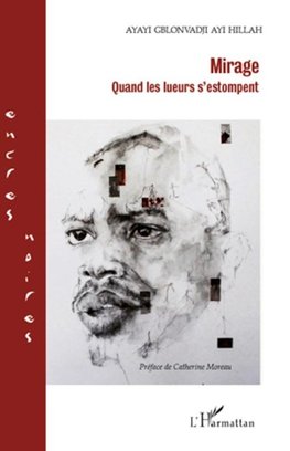 Mirage quand les lueurs s'estompent