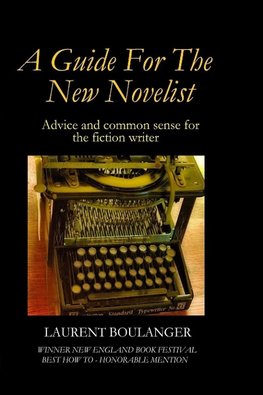 A Guide for the New Novelist