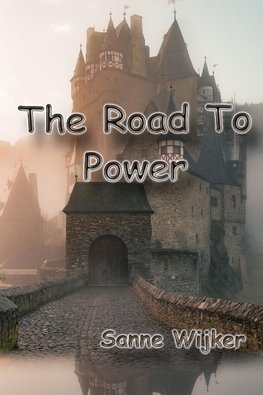 The Road To Power