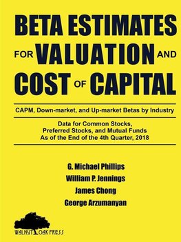 Beta Estimates for Valuation and Cost of Capital, As of the End of 4th Quarter, 2018